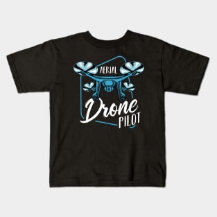 Drone - Aerial Drone Pilot - Trendy Quadcopter Kids T-Shirt